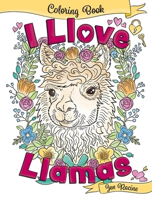 I Llove Llamas Coloring Book Paperback Eclectic Esquire Media, LLC