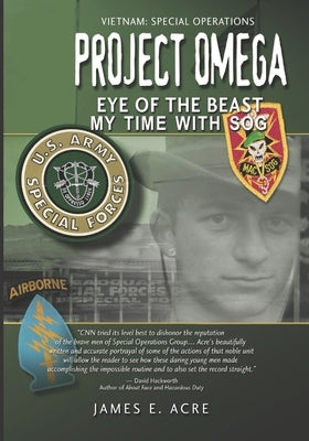 Project Omega: Eye of the Beast: SOG: My Tour Paperback Independently Published
