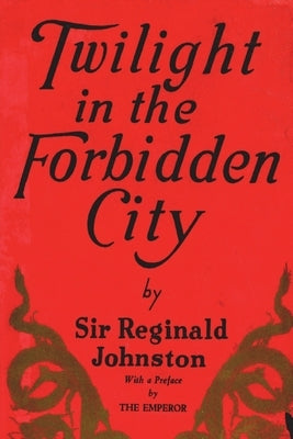 Twilight in the Forbidden City Paperback Must Have Books