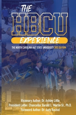 The HBCU Experience: The North Carolina A&T State University 3rd Edition Paperback Hbcu Experience Movement, LLC