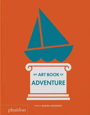 My Art Book of Adventure Board Book Phaidon Press