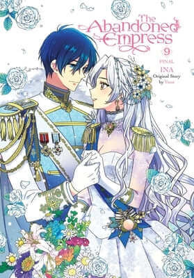 The Abandoned Empress, Vol. 9 (Comic) Paperback Yen Press