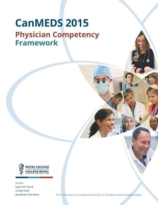 CanMEDS 2015 Physician Competency Framework Paperback Royal College of Physicians and Surgeons of C