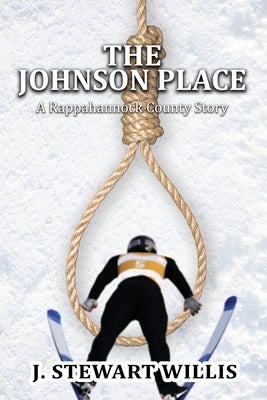 The Johnson Place: A Rappahannock County Story Paperback Authors' Tranquility Press