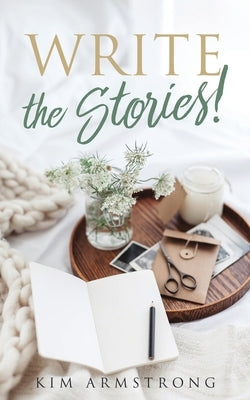 Write the Stories! Paperback Xulon Press