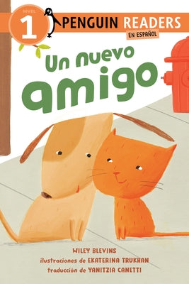 Un Nuevo Amigo (a New Friend Spanish Edition) by Blevins, Wiley