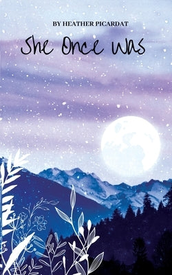 She Once Was Paperback Picardat Press