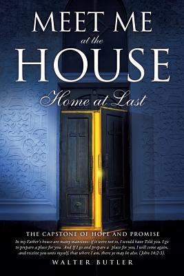 Meet Me at the House Paperback Xulon Press
