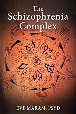 The Schizophrenia Complex Paperback Chiron Publications