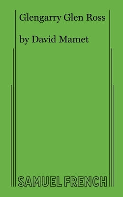 Glengarry Glen Ross Paperback Samuel French, Inc.