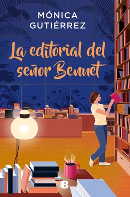 La Editorial del Señor Bennet / Mr. Bennet's Publishing House by Gutiérrez, Mónica