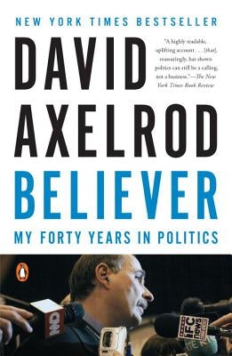 Believer: My Forty Years in Politics Paperback Penguin Books
