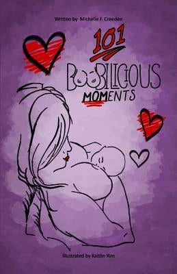 101 Boobilicious Moments Paperback Dorrance Publishing Co.