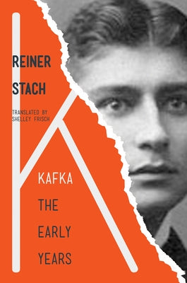 Kafka: The Early Years Paperback Princeton University Press