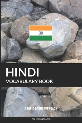 Hindi Vocabulary Book: A Topic Based Approach Paperback Createspace Independent Publishing Platform