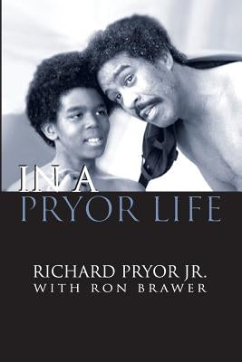 In a Pryor Life Paperback BearManor Media