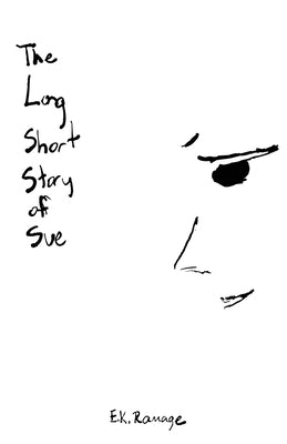 The Long Short Story Of Sue Paperback Elizabeth Ramage