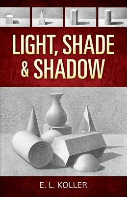Light, Shade and Shadow Paperback Dover Publications
