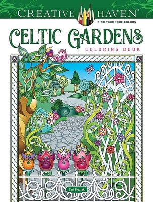 Creative Haven Celtic Gardens Coloring Book Paperback Dover Publications