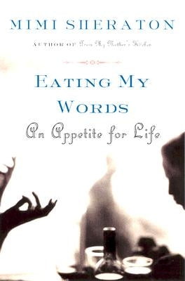Eating My Words: An Appetite for Life Paperback Harper Perennial