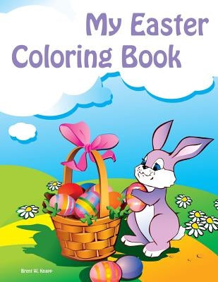 My Easter Coloring Book Paperback Createspace Independent Publishing Platform