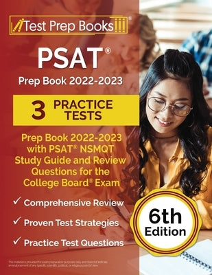 PSAT Prep Book 2022-2023 with 3 Practice Tests: PSAT NSMQT Study Guide and Review Questions for the College Board Exam [6th Edition] Paperback Test Prep Books