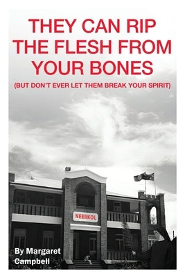 They Can Rip The Flesh From Your Bones Paperback Green Hill Publishing