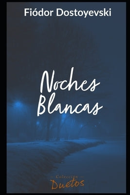 Noches Blancas by Koerich, Sheila