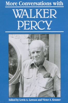 More Conversations with Walker Percy Paperback University Press of Mississippi
