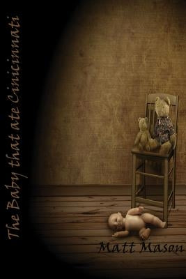 The Baby That Ate Cincinnati Paperback Stephen F. Austin University Press