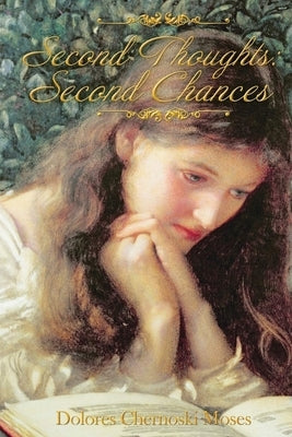 Second Thoughts: Second Chances Paperback Dolores C. Moses