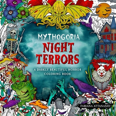 Mythogoria: Night Terrors: A Darkly Beautiful Horror Coloring Book Paperback Castle Point Books