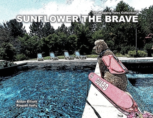 Sunflower The Brave by Elliott, Aidan