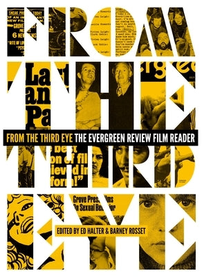 From the Third Eye: The Evergreen Review Film Reader Paperback Seven Stories Press