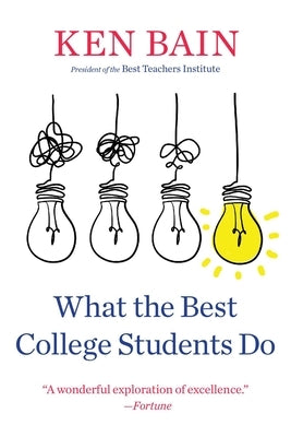 What the Best College Students Do Paperback Belknap Press