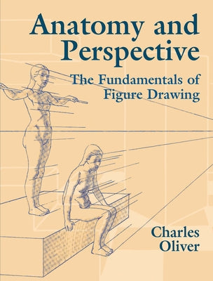 Anatomy and Perspective: The Fundamentals of Figure Drawing Paperback Dover Publications