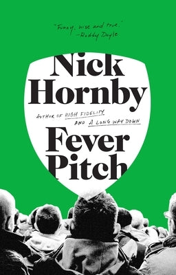 Fever Pitch by Hornby, Nick
