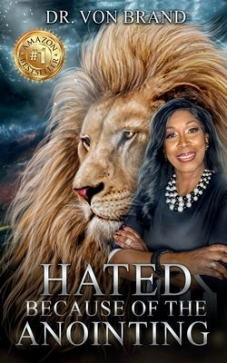 Hated Because of the Anointing Paperback Hov Publishing