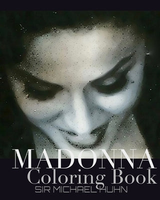 Madonna Iconic Portrait coloring book Sir Michael Huhn Paperback Blurb