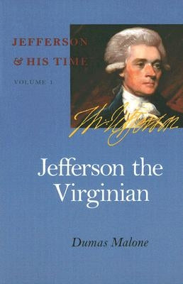 Jefferson the Virginian: Vol. 1 Paperback University of Virginia Press