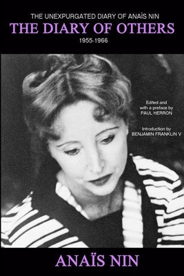 The Diary of Others: The Unexpurgated Diary of Anaïs Nin, 1955-1966 Paperback Sky Blue Press