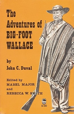 The Adventures of Big-Foot Wallace Paperback Bison Books