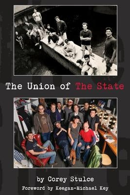 The Union of The State Paperback Corey Stulce