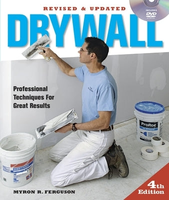 Drywall: Hanging and Taping: Professional Techniques for Great Results [With DVD] Paperback Taunton Press