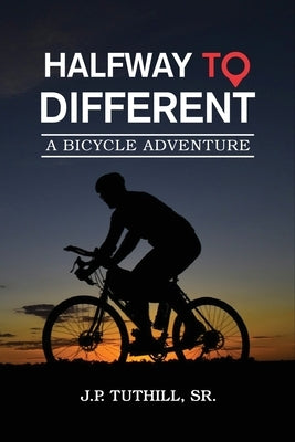Halfway To Different: A Bicycle Adventure Paperback Gotham Books