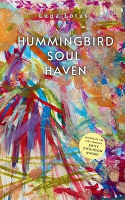 Hummingbird Soul Haven by Lotus, Luna