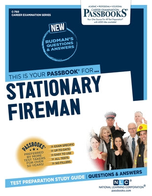 Stationary Fireman: Passbooks Study Guidevolume 760 Paperback Passbooks