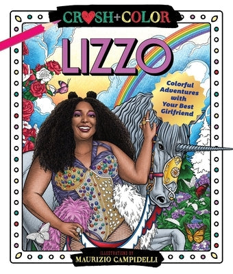 Crush and Color: Lizzo: Colorful Adventures with Your Best Girlfriend Paperback Castle Point Books