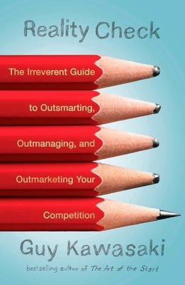 Reality Check: The Irreverent Guide to Outsmarting, Outmanaging, and Outmarketing Your Competit Ion Paperback Portfolio