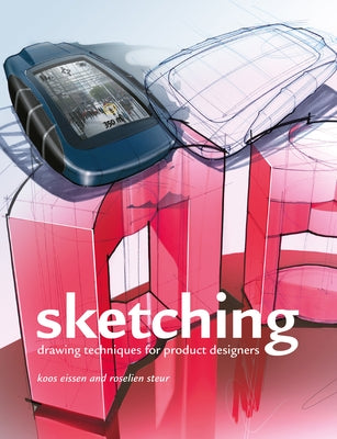 Sketching: Drawing Techniques for Product Designers Paperback Bis Publishers